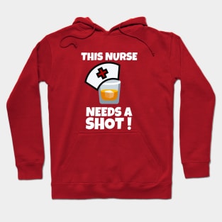 This Nurse Needs a Shot Hoodie